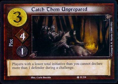 Catch Them Unprepared